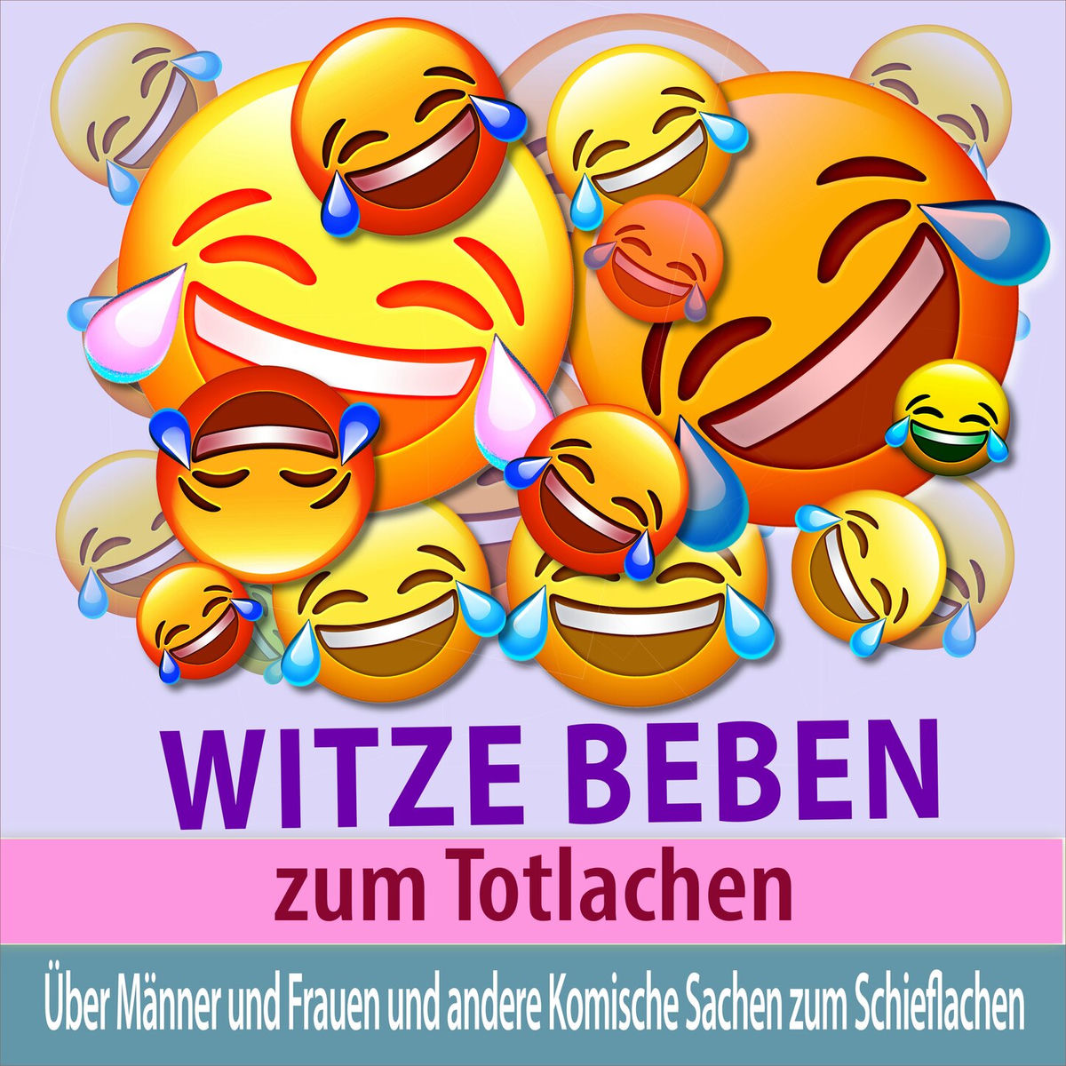 Album cover of Witze Beben zum Totlachen: Über Männer und Frauen und andere komische Sachen zum Schieflachen