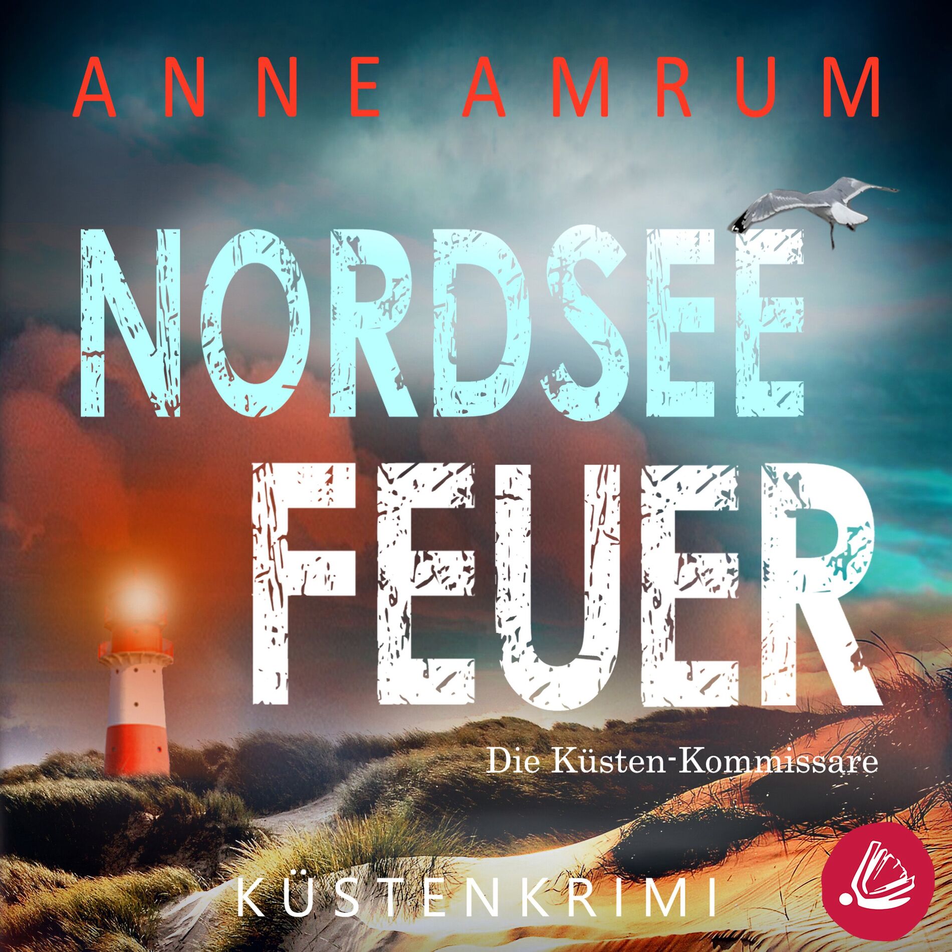 Album cover of Nordsee Feuer- Die Küsten-Kommissare: Küstenkrimi (Die Nordsee-Kommissare, Band 6)