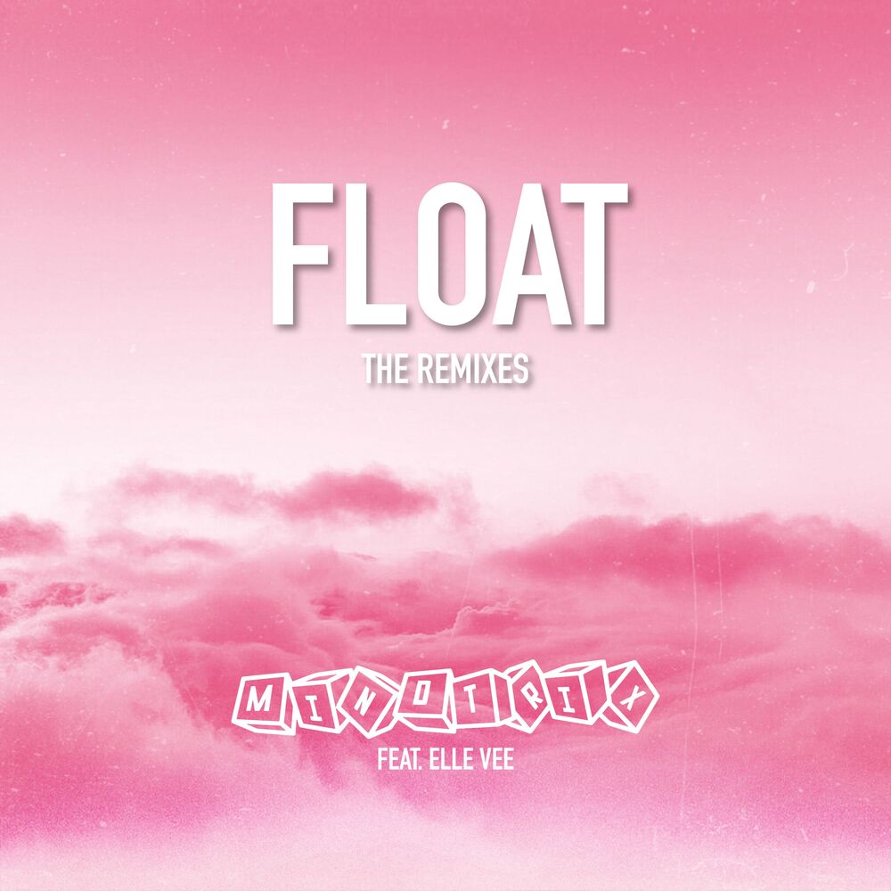 Picture of Float (The Remixes)