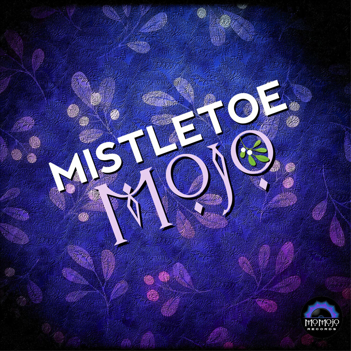 Album cover of Mistletoe Mojo