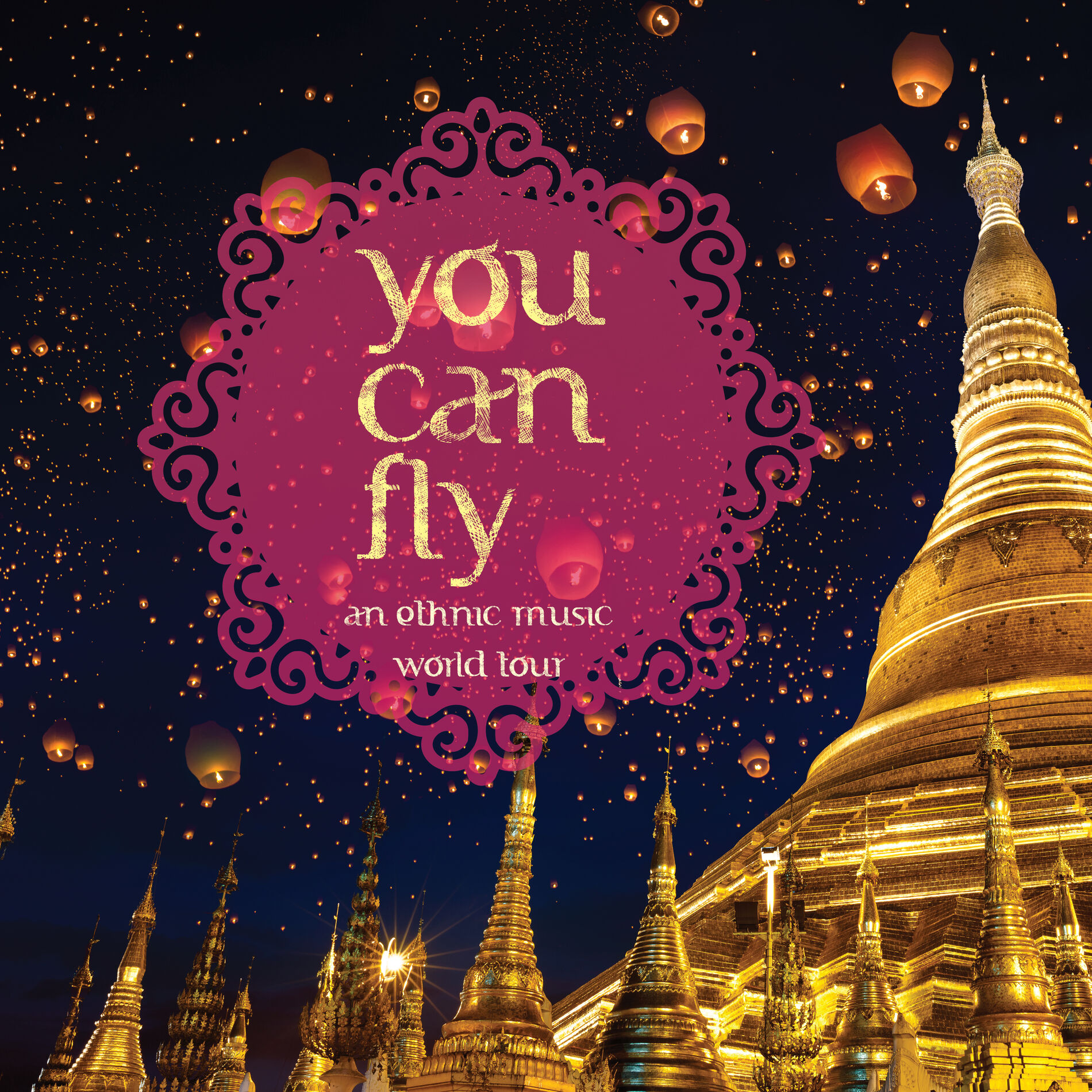 Album cover of You Can Fly: an Ethnic Music World Tour