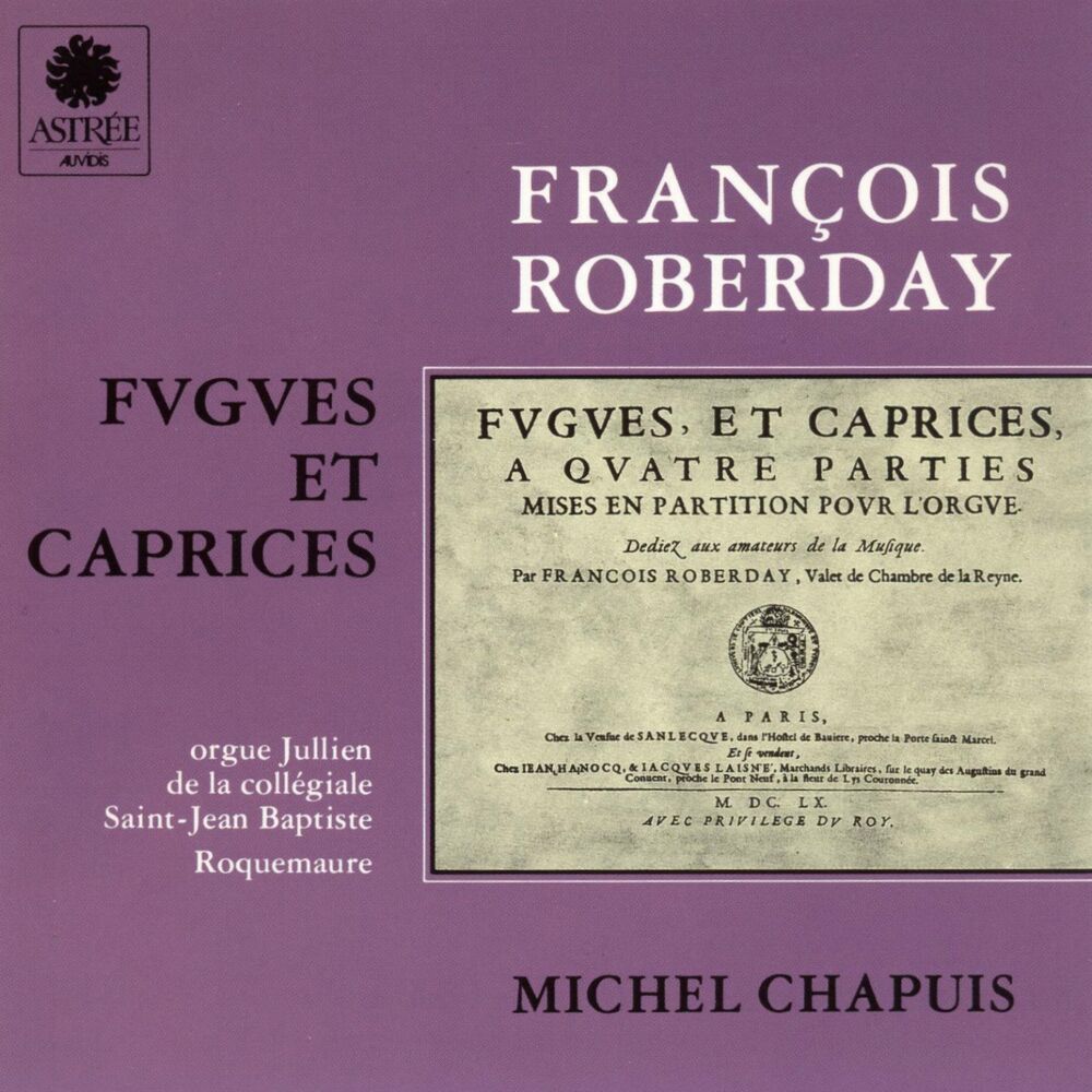 Picture of Roberday: Fugues et caprices a quatre parties, mises en partition pour l'orgue, dédiés aux amateurs de la musique