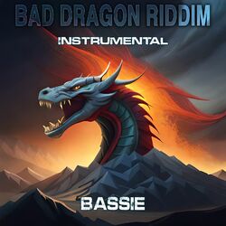 Cover of Bad Dragon Riddim Instrumental