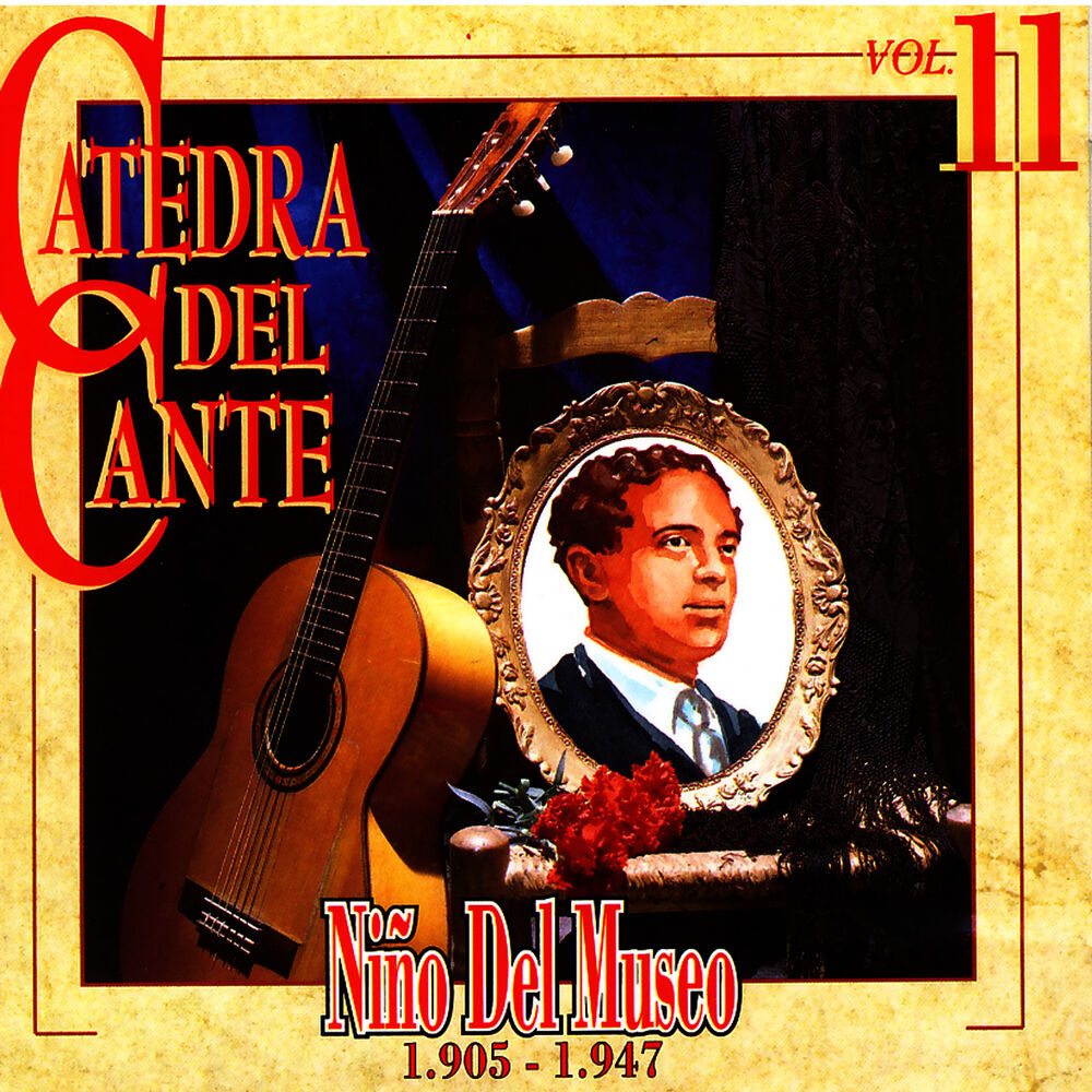 Picture of Catedra Del Cante Vol. 11: Niño Del Museo