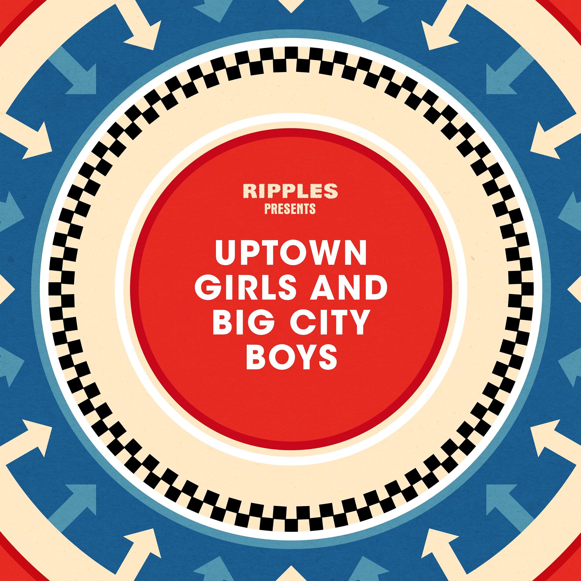Album cover of Ripples Presents: Uptown Girls and Big City Boys