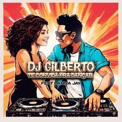 Cover of Dj Gilberto Te Convida pra Dançar