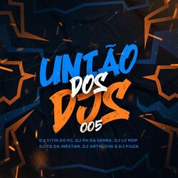 Cover of União dos Dj's 005