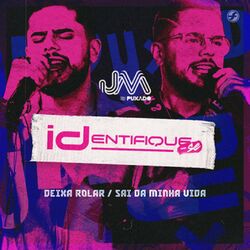 Cover of Deixa Rolar / Sai da Minha Vida (Identifique-se)