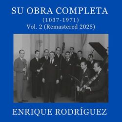 Su Obra Completa (1937-1971) , Vol. 2 (Remastered 2025)