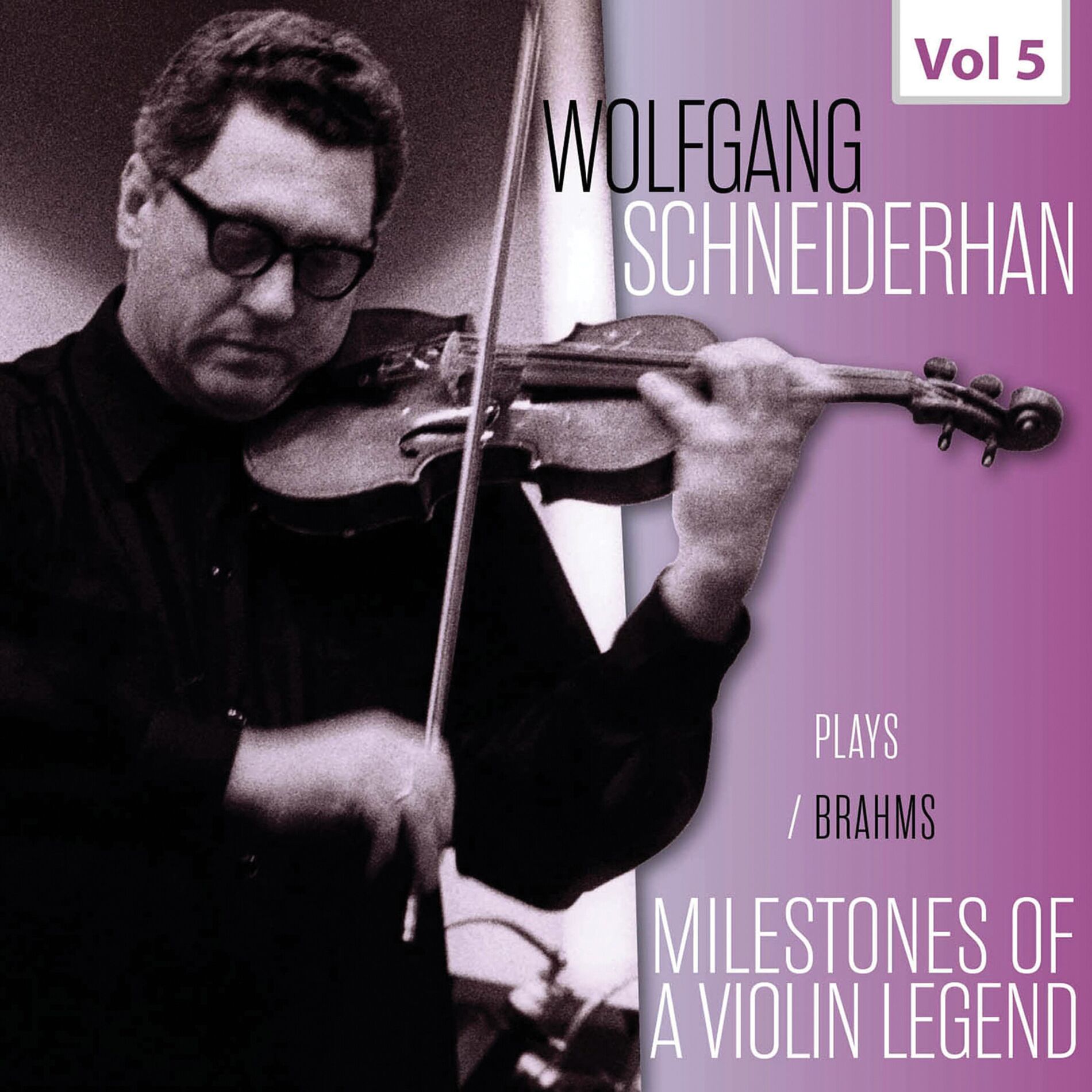 Album cover of Milestones of a Violin Legend - Wolfgang Schneiderhan, Vol. 5