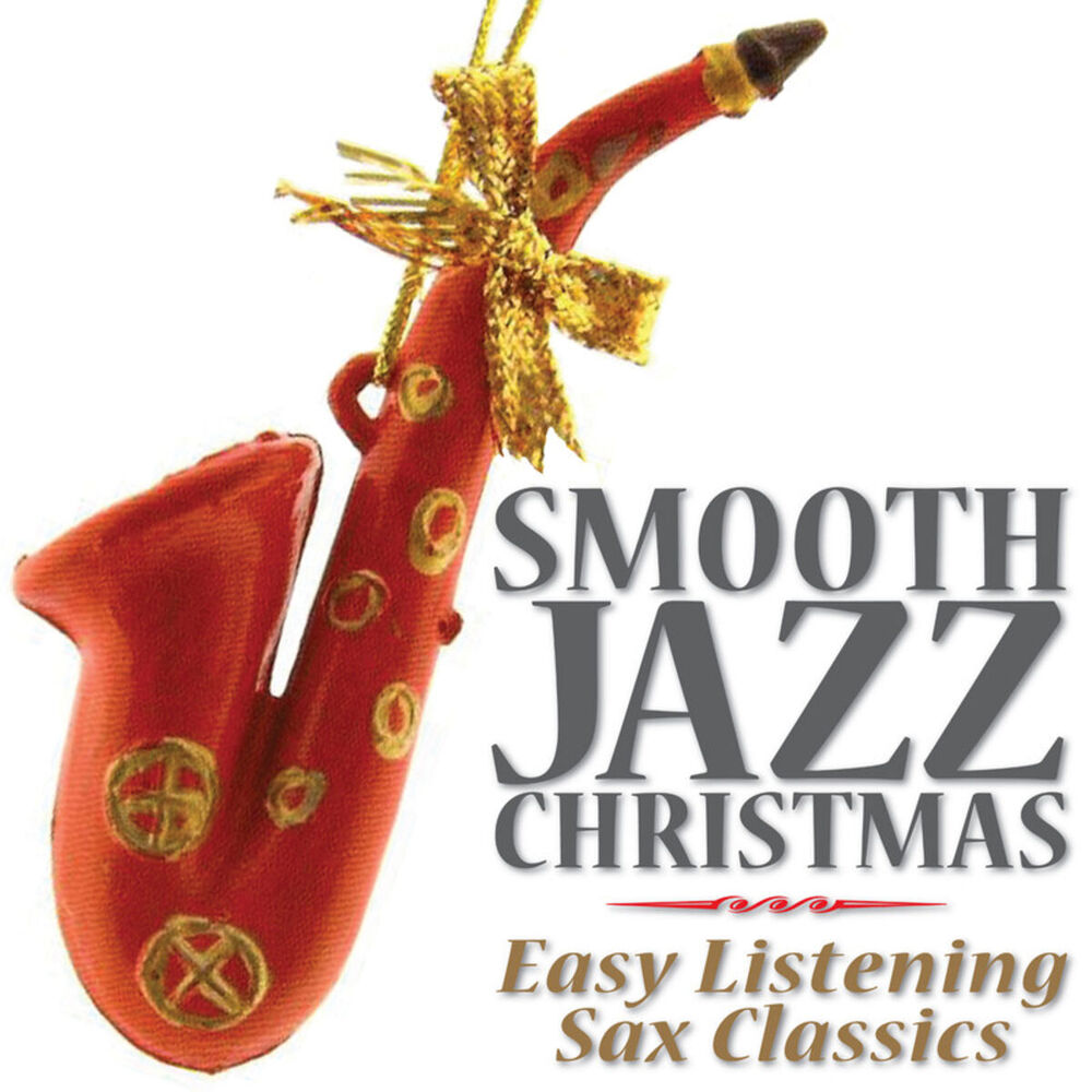 Picture of Smooth Jazz Christmas - Easy Listening Sax Classics