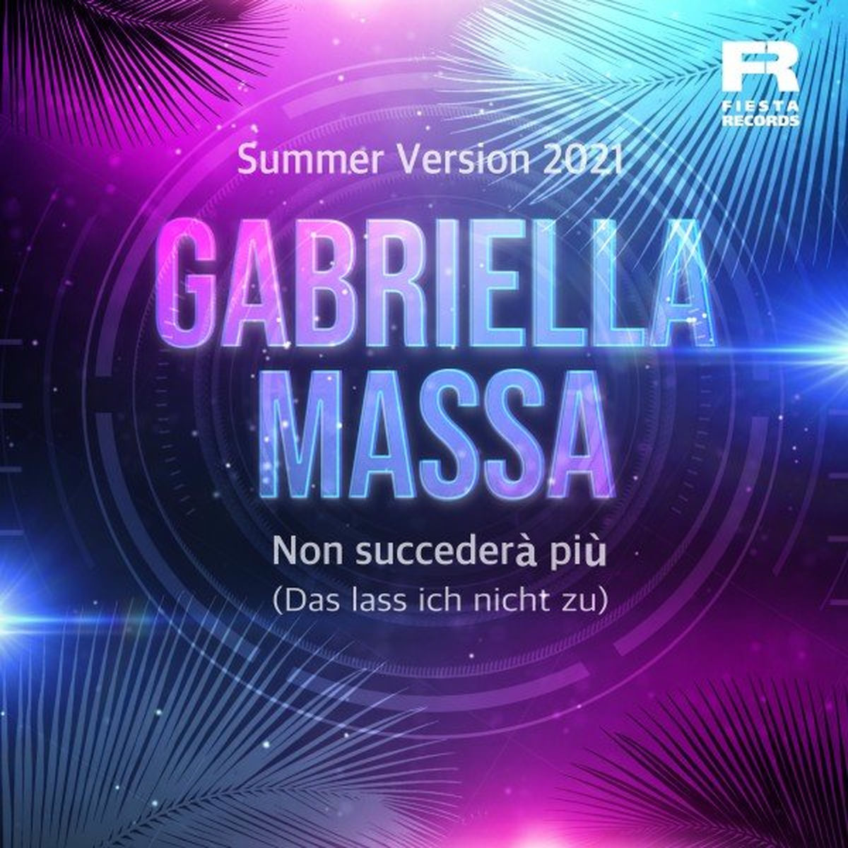 Album cover of Non succederà più (Das lass ich nicht zu) (Summer Version 2021)