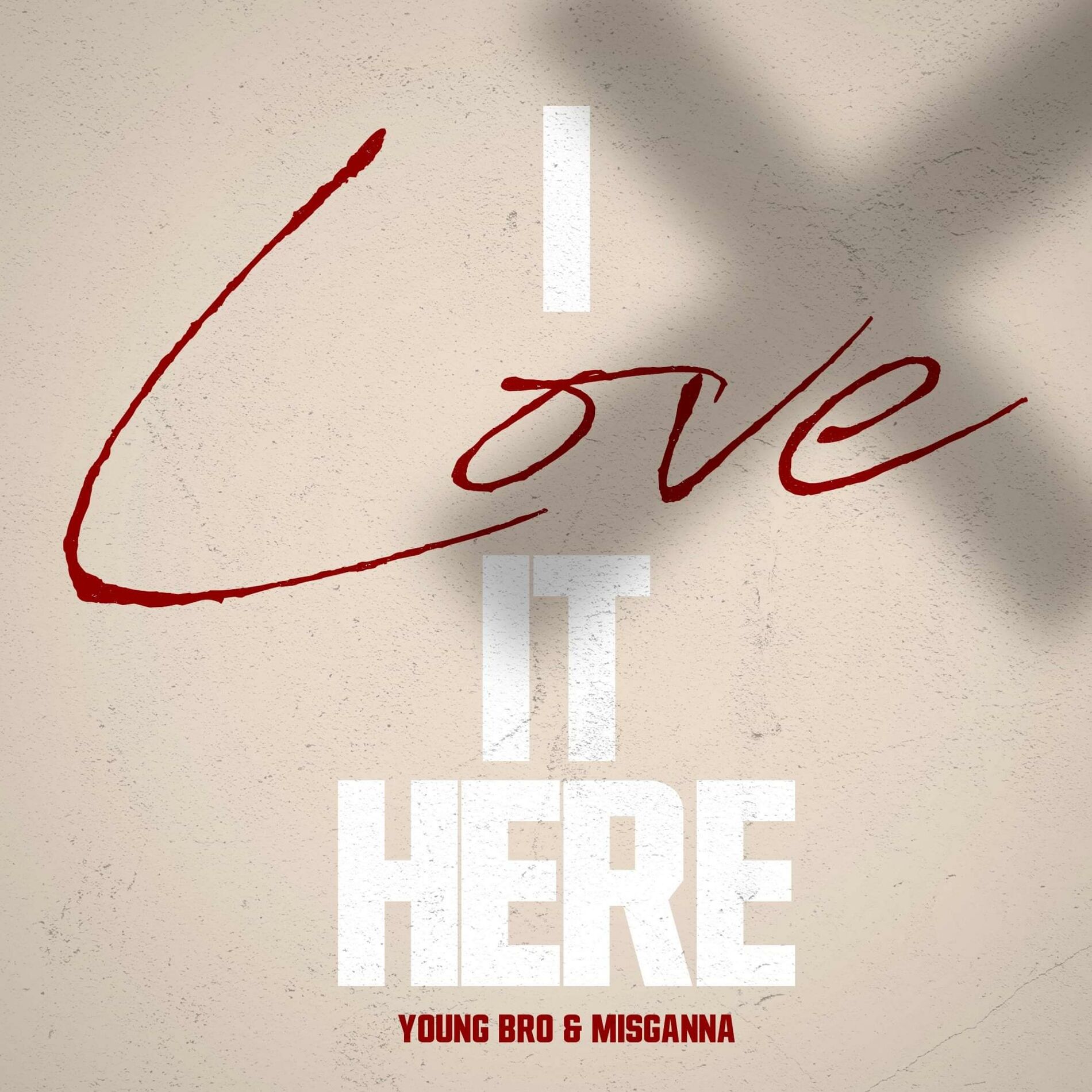 Album cover of I love it here (feat. Misganna)