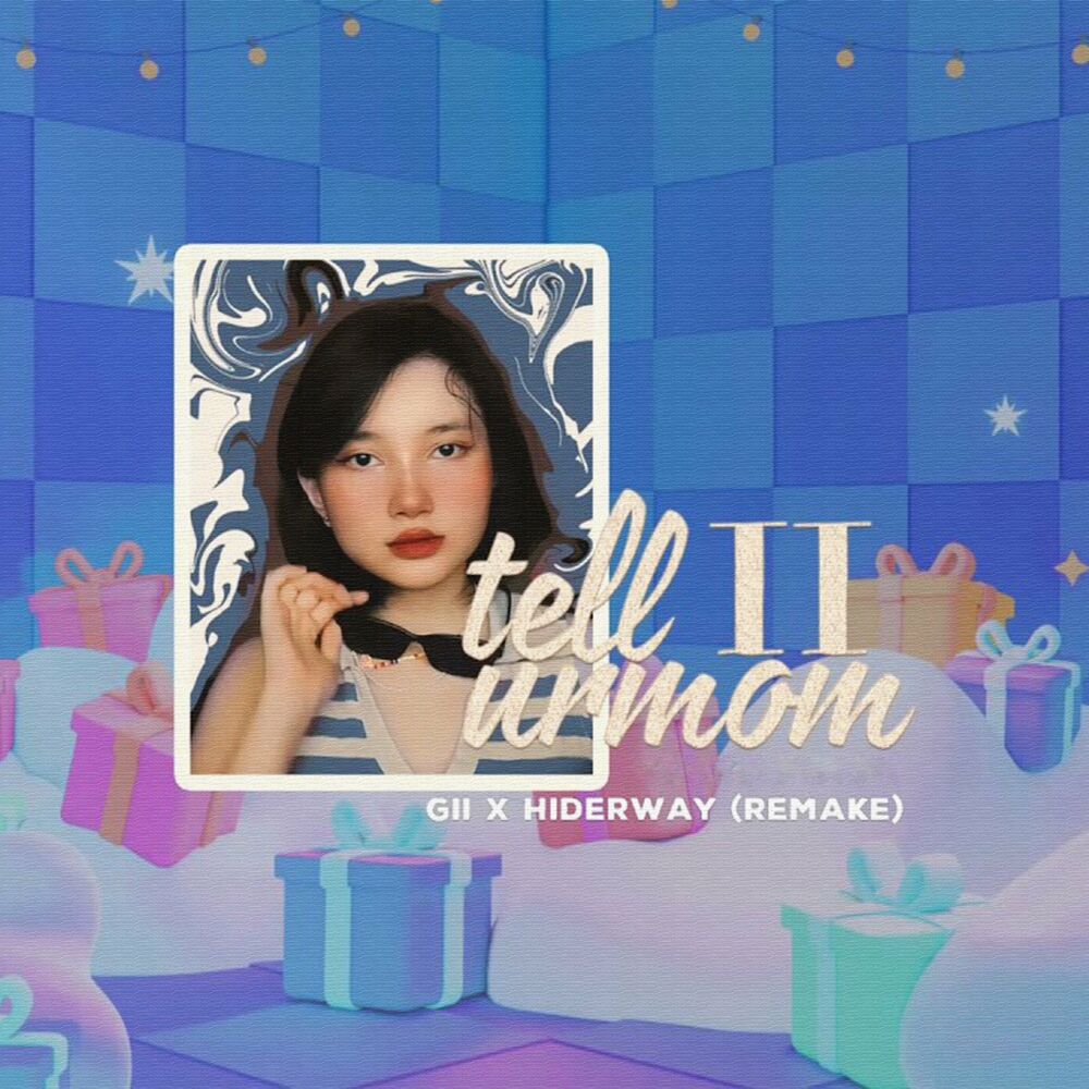 Picture of Tell Ur Mom II (Gii x Hiderway remake)