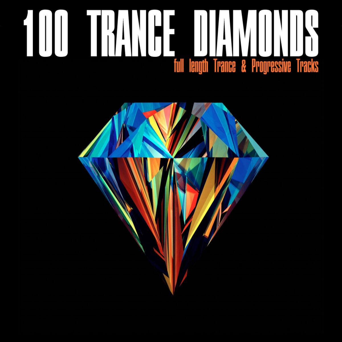 Album cover of 100 Trance Diamonds