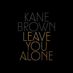 Cover of Leave You Alone