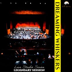 Cover of Dreaming Whiskers (Live Orchestra Performance)