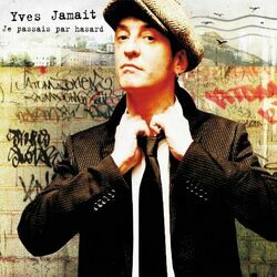 Cover of Je passais par hasard