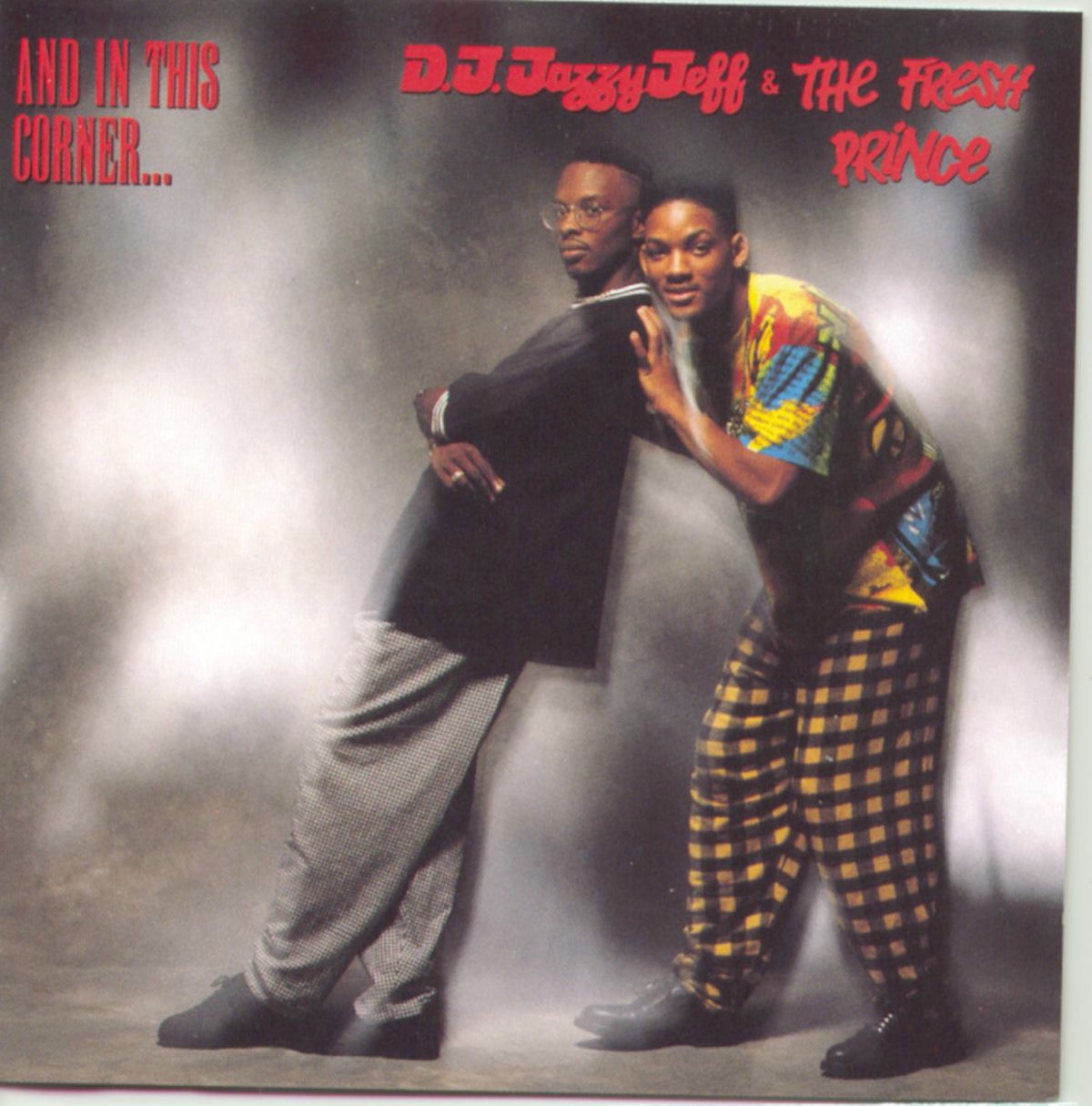 DJ Jazzy Jeff & The Fresh Prince - And In This Corner