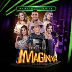 Cover of Acústico Imaginar: Mastruz Com Leite