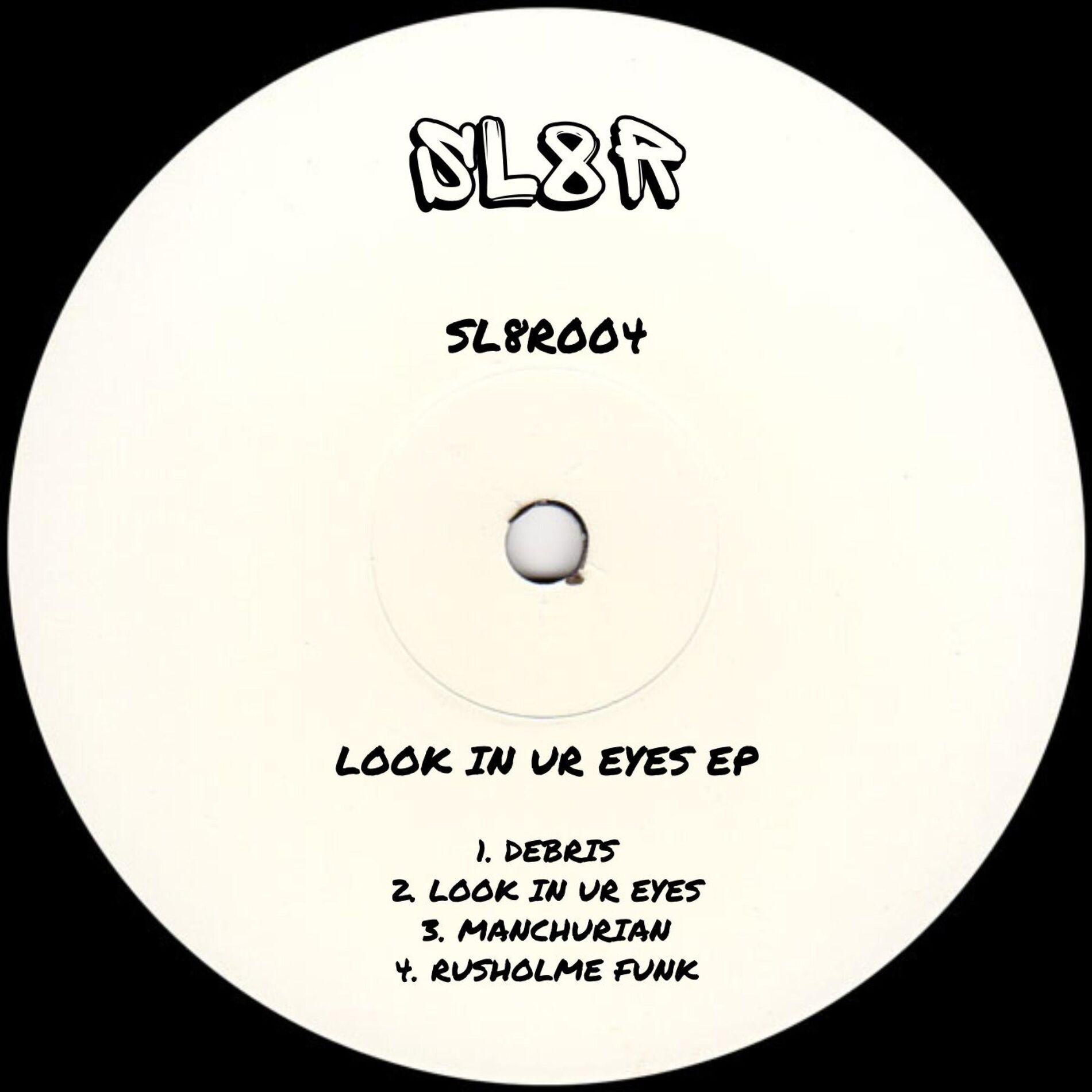 Album cover of SL8R004 (Look In Ur Eyes EP)