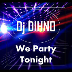 Cover of We Party Tonight by undefined