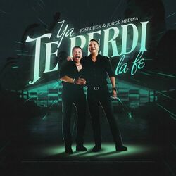 Cover of Ya Te Perdí La Fe