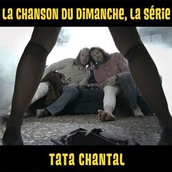 Cover of Tata Chantal (La chanson du dimanche, la série saison 1)