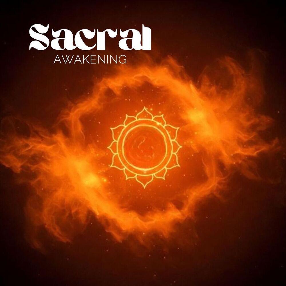 Picture of Sacral Awakening: Creativity, Sensuality, and Emotion