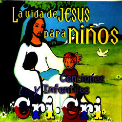 La Vida De Jesus Para Niños