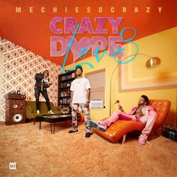 Cover of Crazy Dope Love
