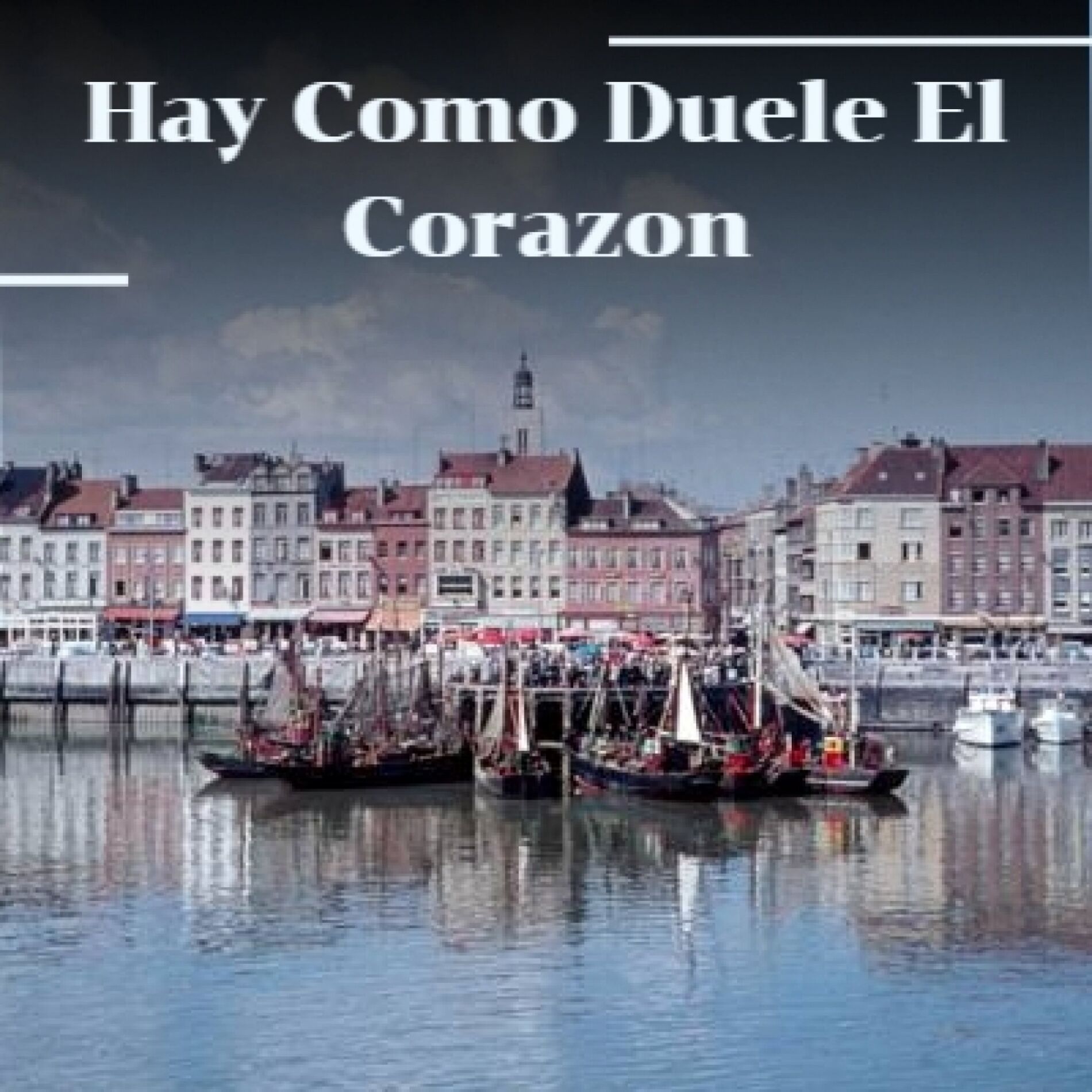 Album cover of Hay Como Duele El Corazon