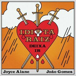 Cover of Idiota Raiz (Deixa Ir)