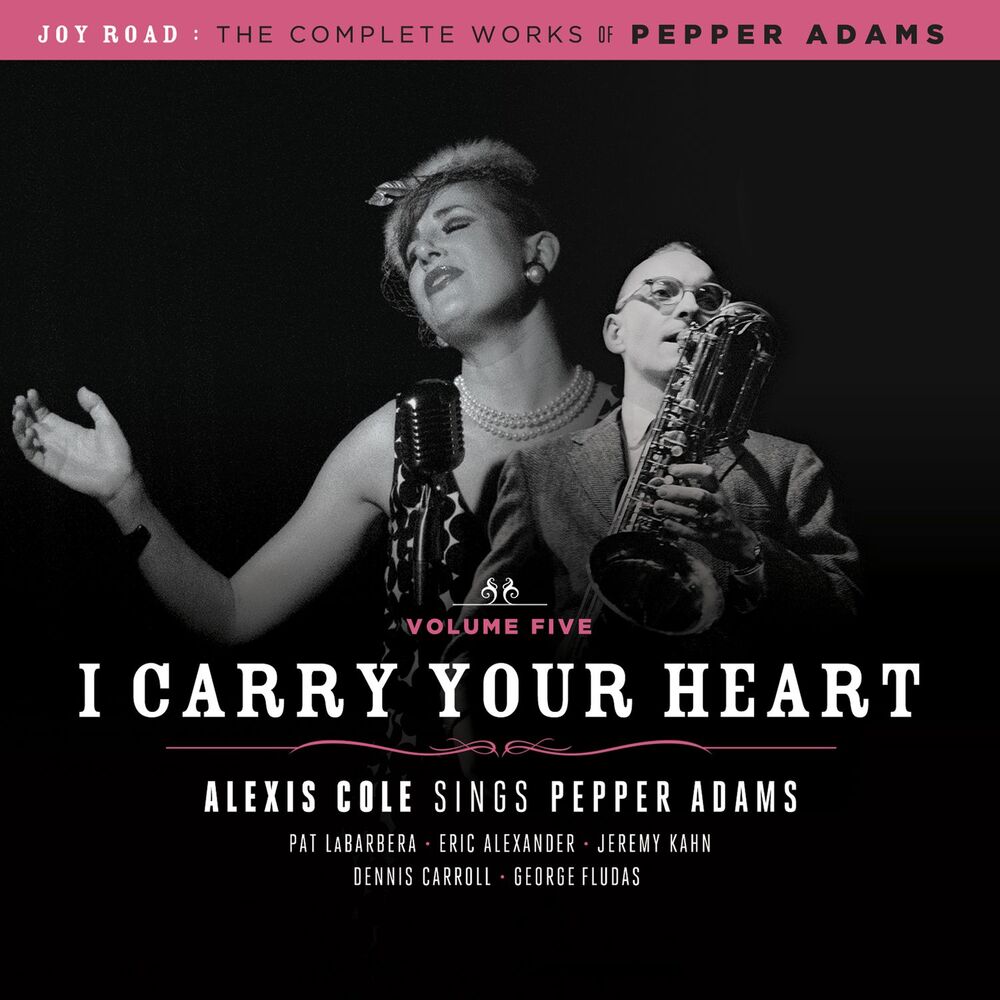 Picture of I Carry Your Heart (The Complete Works of Pepper Adams Volume 5)