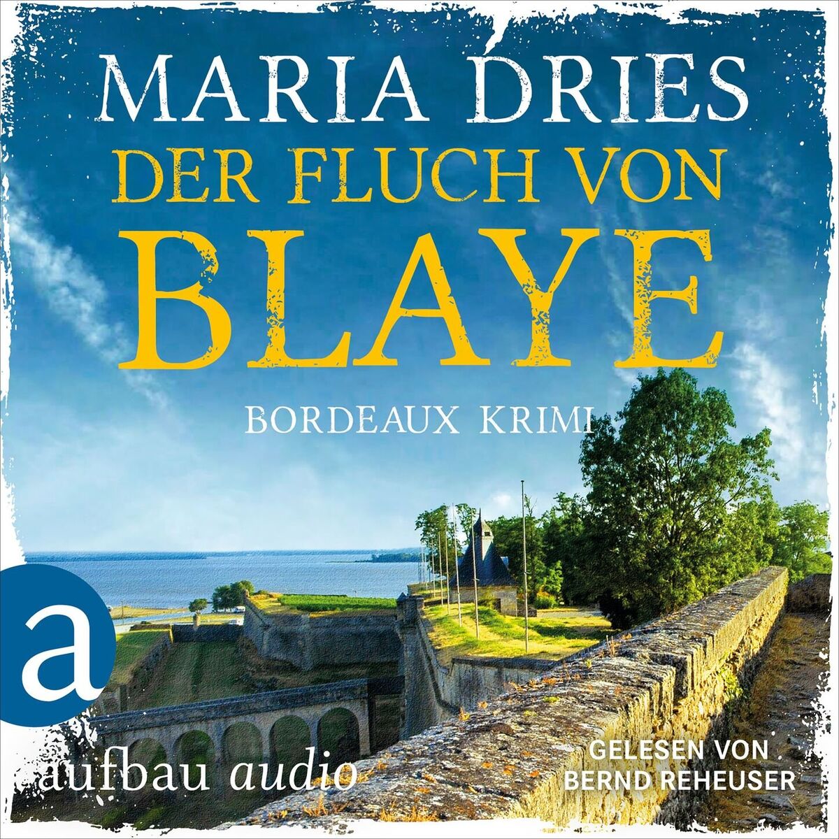 Album cover of Der Fluch von Blaye - Bordeaux-Krimi - Pauline Castelot ermittelt in Bordeaux, Band 2 (Gekürzt)