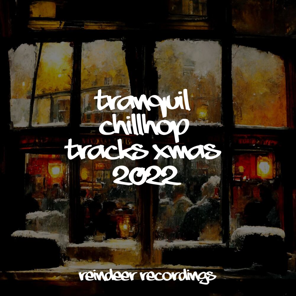 Picture of Tranquil Chill Tracks Xmas 2022