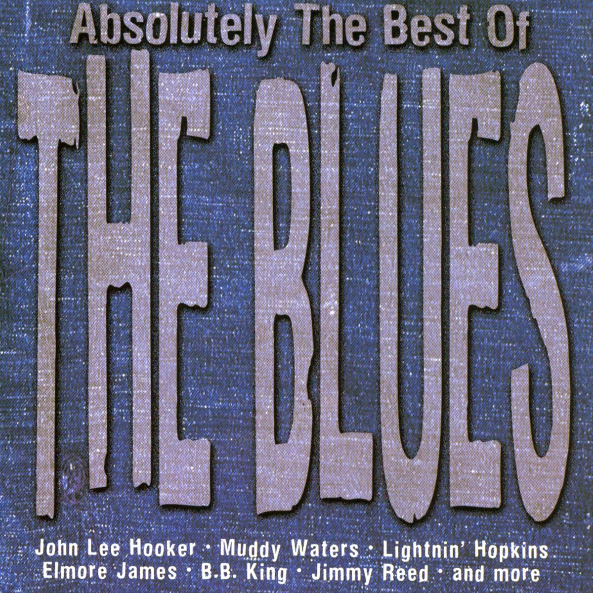 Album cover of Absolutely the Best of the Blues