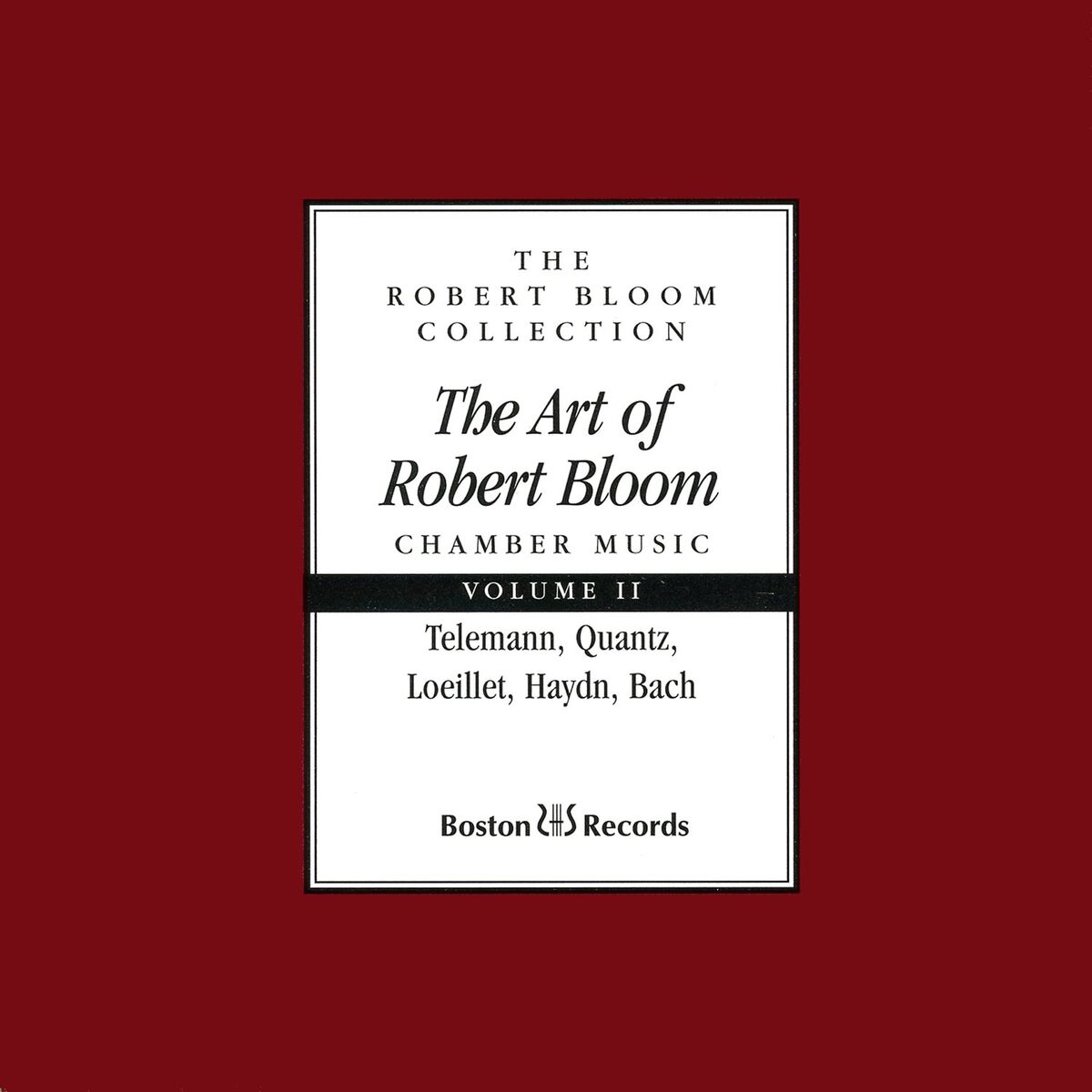 Album cover of The Art of Robert Bloom: Chamber Music, Vol. 2