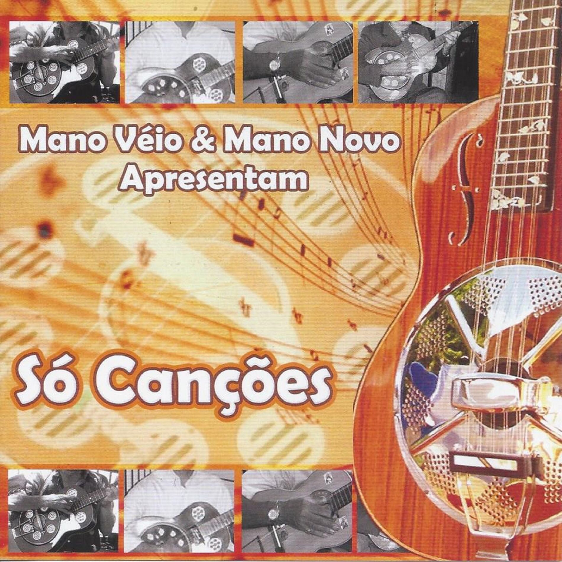 Album cover of Mano Véio & Mano Novo Apresentam: Só Canções