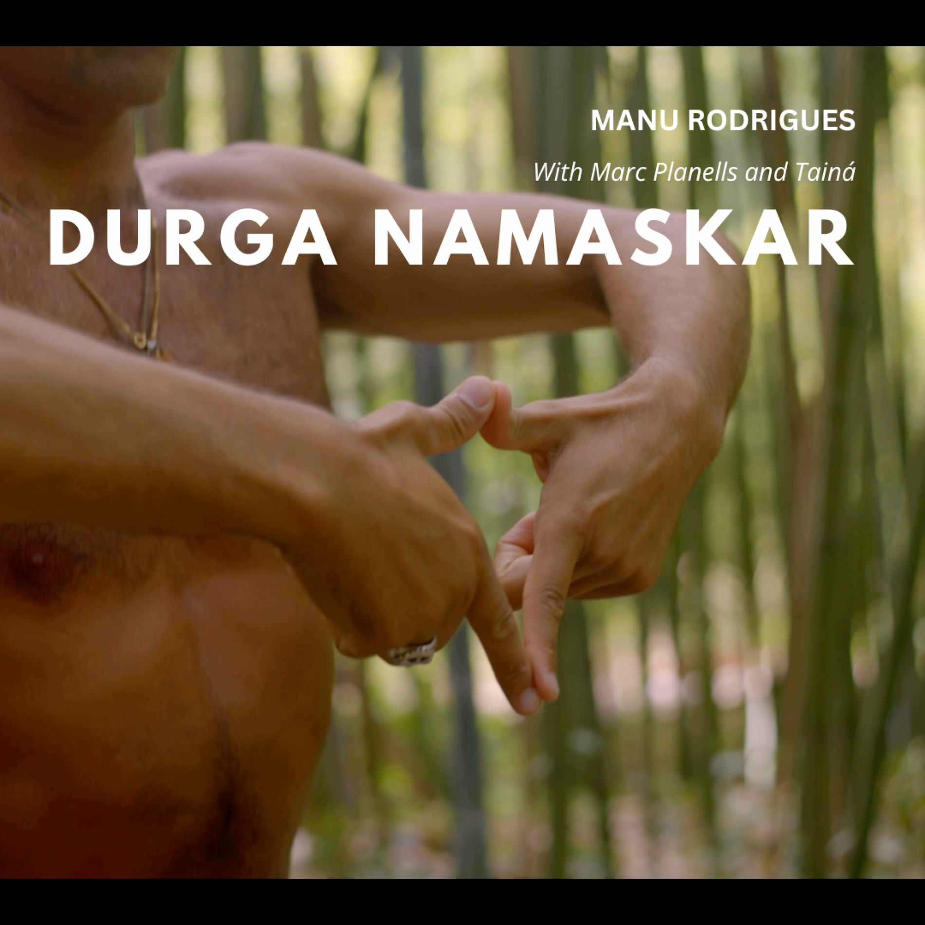 Album cover of Durga Namaskar (feat. Marc Planells, Taina & Manu)