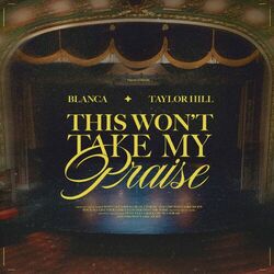 Cover of This Won't Take My Praise