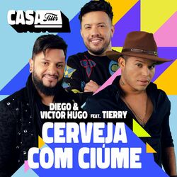 Cover of Cerveja com Ciúme (Ao Vivo No Casa Filtr) (feat. Tierry)