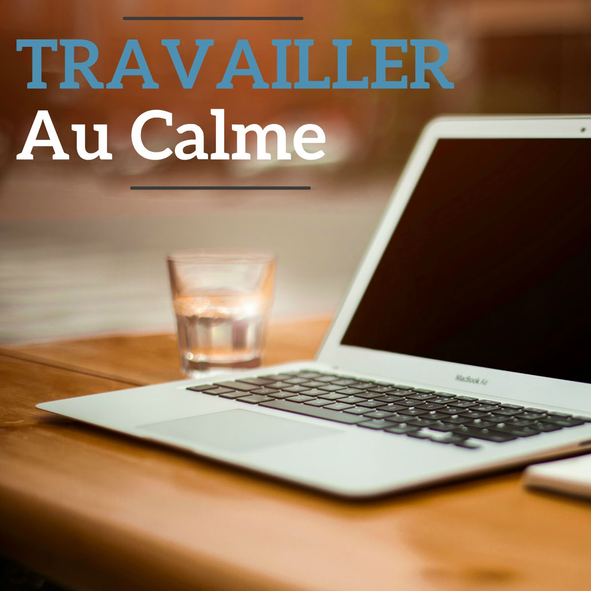 Album cover of Travailler au calme