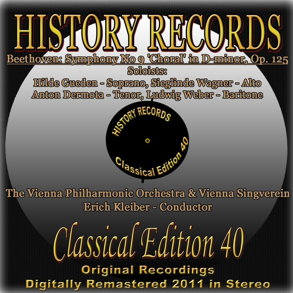 Picture of Beethoven: Symphony No. 9 in D-minor, Op. 125 (History Records - Classical Edition 40 - Original Recordings Digitally Remastered 2011 in Stereo)