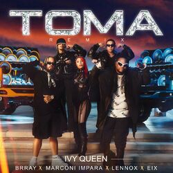 Cover of Toma (feat. Brray, Lennox, Marconi Impara & Eix) (Remix)