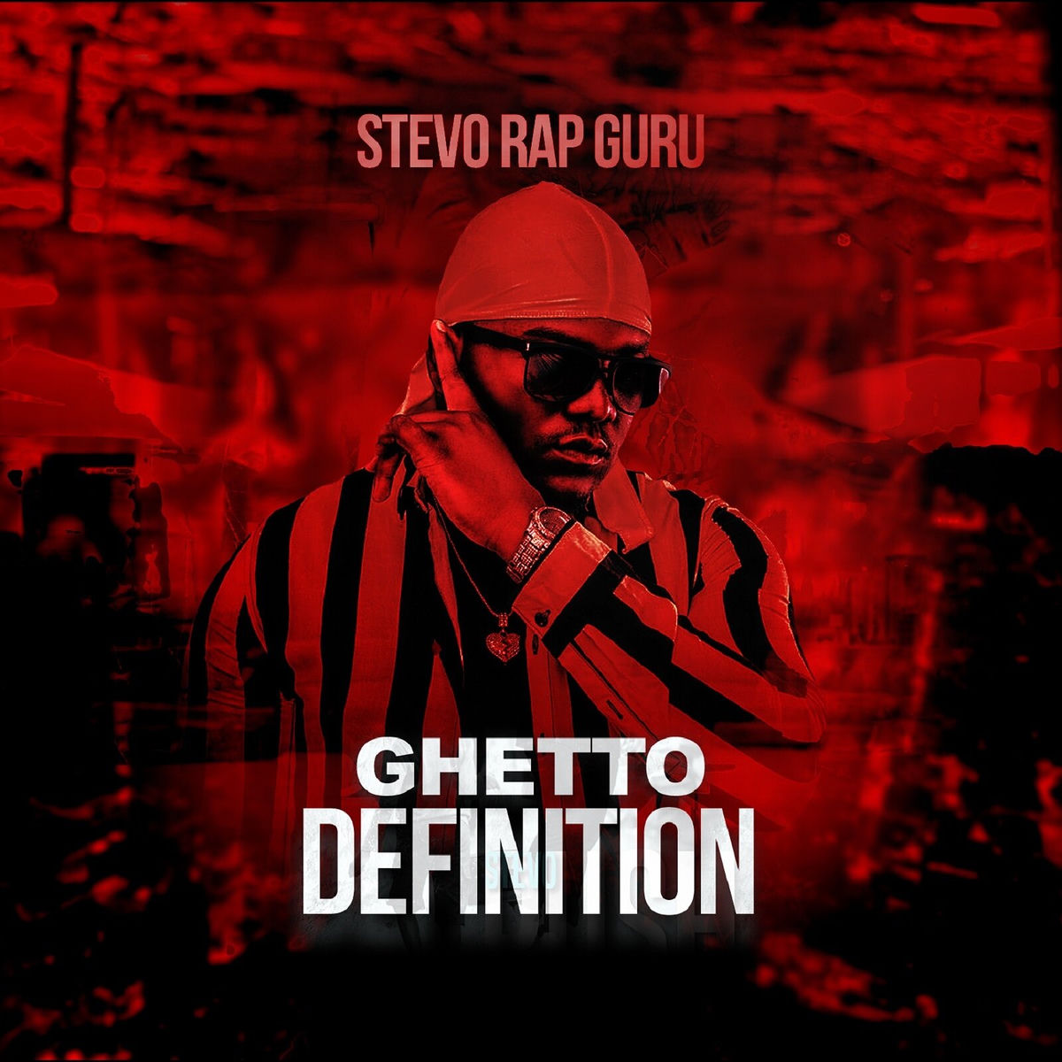 洋楽 GHETTO MIND STATE G-RAP Stevo Rap Guru - Ghetto Definition | Deezer