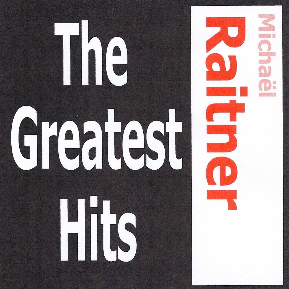 Picture of Michaël Raitner - The Greatest Hits