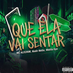Cover of Que Ela Vai Sentar by undefined