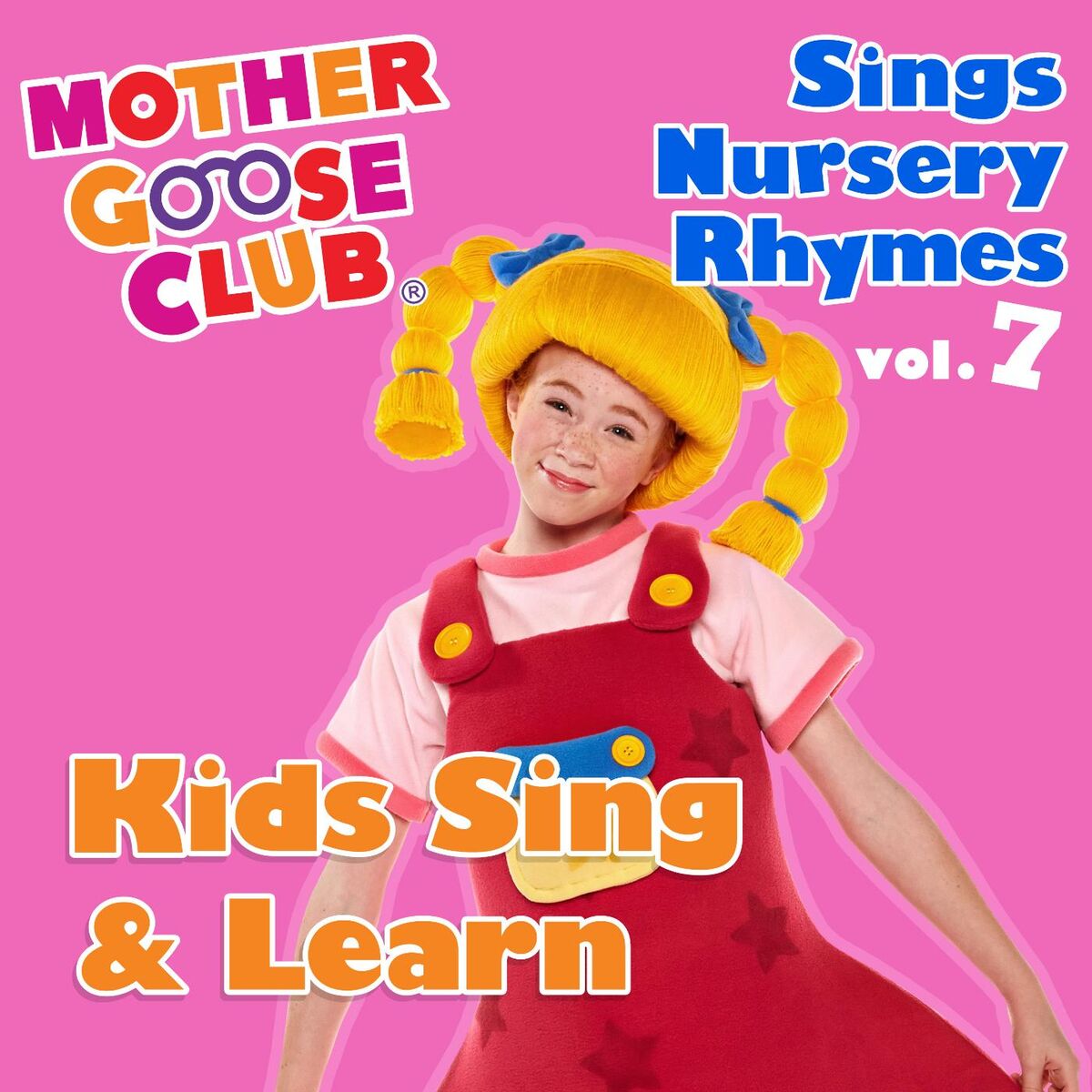 Album cover of Mother Goose Club Sings Nursery Rhymes, Vol. 7: Kids Sing & Learn