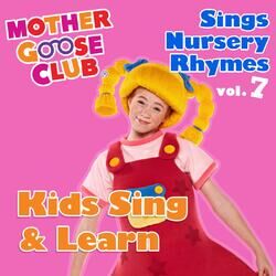 Cover of Mother Goose Club Sings Nursery Rhymes, Vol. 7: Kids Sing & Learn